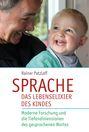 Rainer Patzlaff: Sprache - das Lebenselixier des Kindes, Buch