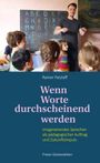 Rainer Patzlaff: Wenn Worte durchscheinend werden, Buch