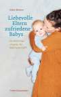 Käthe Bleicher: Liebevolle Eltern - zufriedene Babys, Buch
