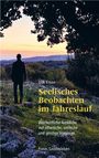 Dirk Kruse: Seelisches Beobachten im Jahreslauf, Buch