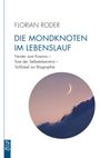 Florian Roder: Die Mondknoten im Lebenslauf, Buch