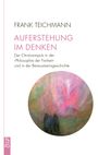 Frank Teichmann: Auferstehung im Denken, Buch