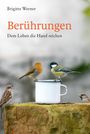 Brigitte Werner: Berührungen, Buch