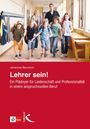 Johannes Baumann: Lehrer sein!, Buch