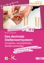 Michael Gaidoschik: Das dezimale Stellenwertsystem verstehen, verinnerlichen, flexibel anwenden, Buch