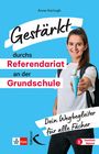 Anne Hartogh: Gestärkt durchs Referendariat an der Grundschule, Buch