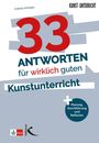 33 Antworten für wirklich guten Kunstunterricht. Planung, Durchführung und Reflexion. Dominante rote Zahl 33.