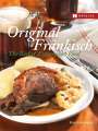 Franziska Hanel: Original Fränkisch - The Best of Franconian Food, Buch