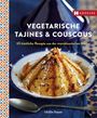 Ghillie Basan: Vegetarische Tajines & Couscous, Buch
