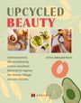 Anna Brightman: Upcycled Beauty, Buch