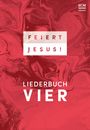 : Feiert Jesus! 4 - Ringbuch, Buch