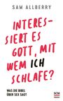 Sam Alberry: Allberry, S: Interessiert es Gott, mit wem ich schlafe?, Buch