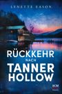 Lynette Eason: Rückkehr nach Tanner Hollow, Buch