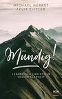 Michael Herbst: Mündig!, Buch