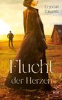 Crystal Caudill: Flucht der Herzen, Buch