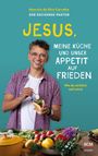 Maurício Da Silva Carvalho: Jesus, meine Küche und unser Appetit auf Frieden, Buch