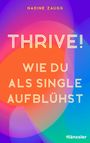 Nadine Zaugg: Thrive!, Buch