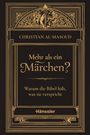 Christian Al-Masoud. Mehr als ein Märchen? Warum die Bibel hält, was sie verspricht. Hänssler. Goldene Verzierungen.