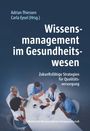 “Wissensmanagement im Gesundheitswesen: Zukunftsfähige Strategien für Qualitätsversorgung.” Darunter diskutieren 5 Personen.