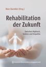 Rehabilitation der Zukunft, Buch