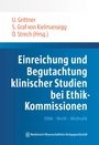 Text: "Einreichung und Begutachtung klinischer Studien bei Ethik-Kommissionen. Ethik - Recht - Methodik." Oben drei Herausgebernamen, unten Logo.