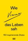 : Wie Vincent das Leben sah, Buch