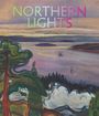 : Northern Lights - The Forest in modernist art. The major catalogue accompanying the exhibition of the Fondation Beyeler, Riehen / Basel and the Buffalo AKG Art Museum, Buffalo/New York, Buch