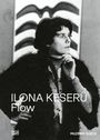 : Ilona Keserü. FLOW, Buch