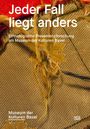 : Jeder Fall liegt anders, Buch