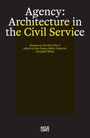 "Agency: Architecture in the Civil Service" in großen weißen Buchstaben auf schwarzem Hintergrund. Unten ist "HATJE CANTZ".