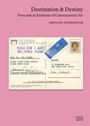 Titel: Destination & Destiny. Untertitel: Postcards as Emblems of Contemporary Art. Autor: Gregor Stemmrich. Eine Postkarte mit Text und Briefmarken.