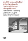 Modelle von Architektur in der Archäologie, Buch