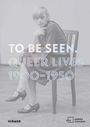 : To Be Seen, Buch