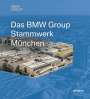 : Das BMW Group Stammwerk München, Buch