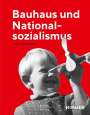 : Bauhaus und Nationalsozialismus, Buch