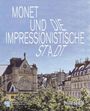 : Monet und die impressionistische Stadt, Buch