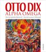 : Otto Dix - Alpha Omega, Buch