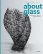 : About Glass, Buch