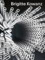 : Brigitte Kowanz - Light is what we see, Buch