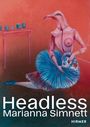 „Headless Marianna Simnett“ steht in großer, weißer Schrift. Eine Person mit Vogelkopf und blauem Fächerkleid sitzt.