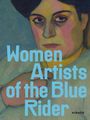 Women Artists Of The Blue Rider, Buch