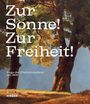 Zur Sonne! Zur Freiheit!, Buch
