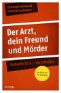 Christoph Gebhardt: Der Arzt, dein Freund und Mörder, Buch