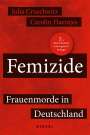 Julia Cruschwitz: Femizide, Buch