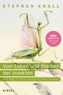 Stephan Krall: Vom Leben und Sterben der Insekten, Buch