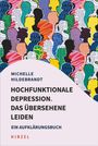 Michelle Hildebrandt: Hochfunktionale Depression. Das übersehene Leiden, Buch
