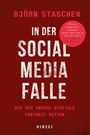 Björn Staschen: In der Social Media Falle, Buch