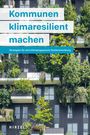 : Kommunen klimaresilient machen, Buch