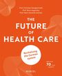 "THE FUTURE OF HEALTH CARE: Revitalizing the German system. Mit über 70 Farbgrafiken. HIRZEL. Orange Hintergrund, weiße Texte."