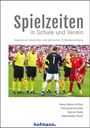 Henryk Duda: Spielzeiten in Schule und Verein, Buch